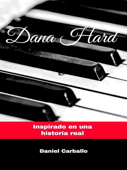 Title details for Dana Hard by Daniel Carballo - Available